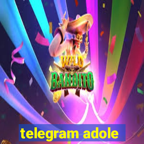 telegram adole